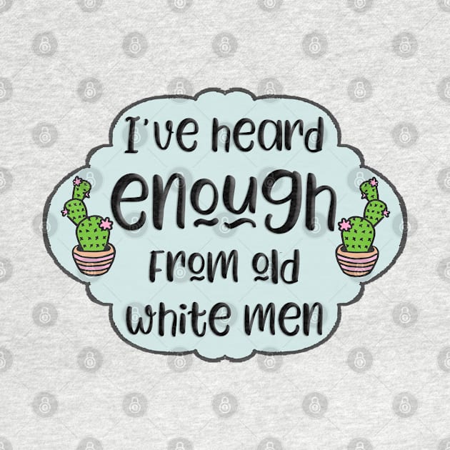 Heard Enough by Jen Talley Design